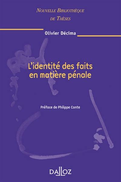 L'identité des faits en matière pénale