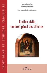 L'action civile en droit pénal des affaires