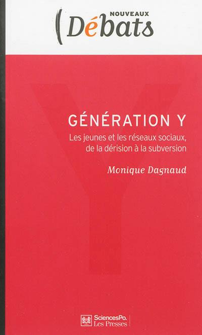 Génération Y : les jeunes et les réseaux sociaux, de la dérision à la subversion