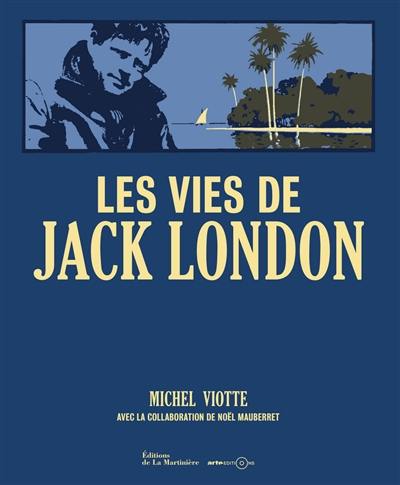 Les vies de Jack London