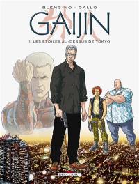 Gaijin. Vol. 1. Les étoiles au-dessus de Tokyo