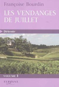 Les vendanges de Juillet