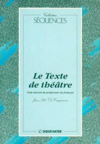 Le Texte de théâtre : vade-mecum du professeur de français