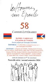 Les Hommes sans Epaules n°58, Dossier Daniel VAROUJAN & LE POEME DE L’ARMENIE