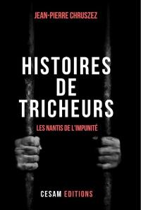 Histoires de tricheurs : les nantis de l'impunité