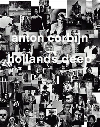 Anton Corbijn : Hollands Deep Photographs A Retrospective