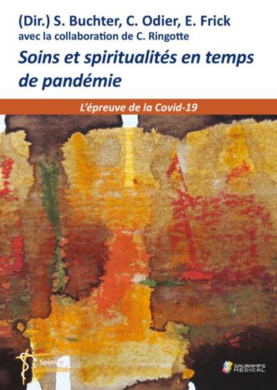 Soins et spiritualités en temps de pandémie : l’épreuve de la Covid-19