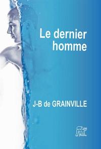 Le dernier homme : an XIV-1805