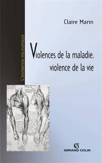 Violences de la maladie, violence de la vie