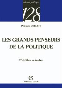 Les grands penseurs de la politique : trajets critiques en philosophie politique