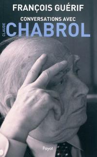 Conversations avec Claude Chabrol