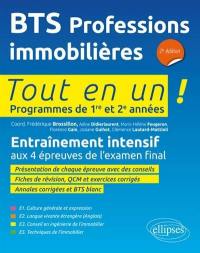 BTS PI, professions immobilières : tout en un, programmes de 1re et 2e années : entraînement intensif aux 4 épreuves de l'examen final