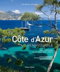 Côte d'Azur remarquable : mer & montagne, de Menton à Saint-Tropez