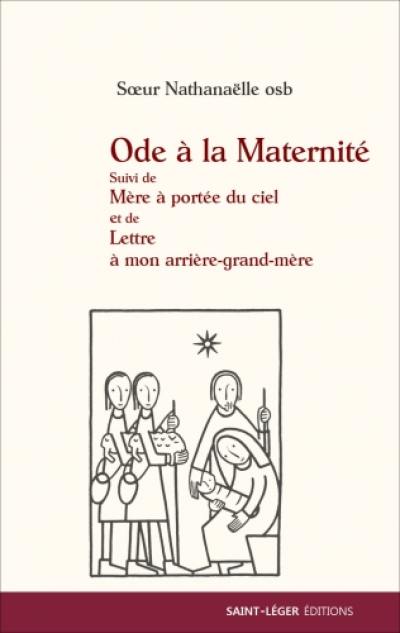 Ode à la maternité. Mère à portée du ciel. Lettre à mon arrière-grand-mère