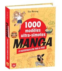 1.000 modèles ultra-simples à dessiner en pas à pas : manga