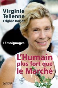 L'humain plus fort que le marché : témoignages