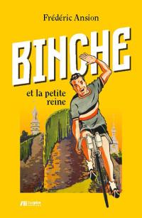 Binche et la petite reine. Souvenirs