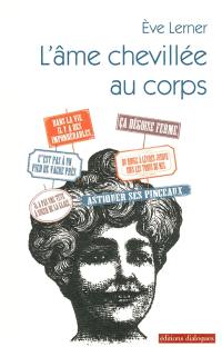 L'âme chevillée au corps