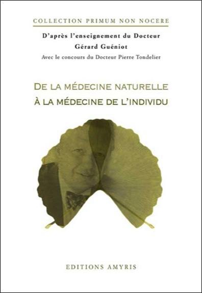 De la médecine naturelle à la médecine de l'individu