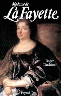 Madame de La Fayette : la romancière aux cent bras