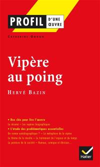 Vipère au poing, Bazin