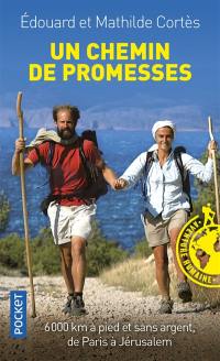 Un chemin de promesses : récit