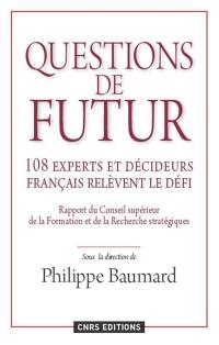 Questions de futur : 108 experts et décideurs français relèvent le défi