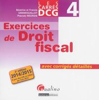 Exercices de droit fiscal : avec corrigés détaillés : 2014-2015