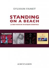 Standing on a beach : la new wave en 100 disques essentiels