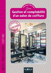 Gestion et comptabilité d'un salon de coiffure : brevet professionnel coiffure