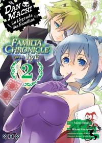 Danmachi Familia chronicle : épisode Ryû. Vol. 2