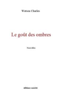 Le goût des ombres