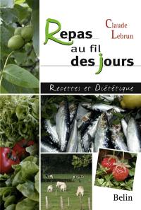 Repas au fil des jours : recettes et diététique