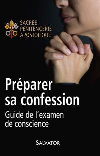 Préparer sa confession : guide de l'examen de conscience