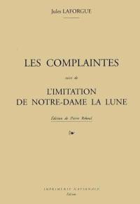 Les complaintes. L'imitation de Notre-Dame la lune