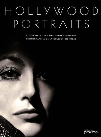 Hollywood portraits : photographies de la collection Kobal