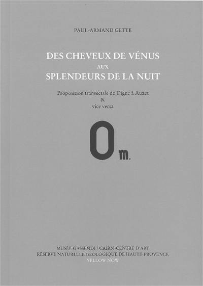 Des cheveux de Vénus aux splendeurs de la nuit : proposition transectale de Digne à Auzet & vice versa : 0 m