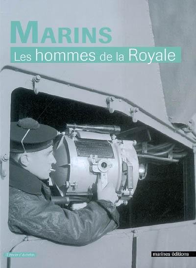 Marins : les hommes de la Royale