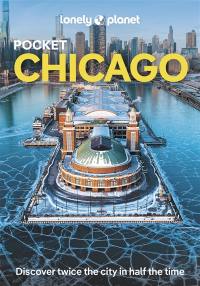 Pocket Chicago : top experiences, local life