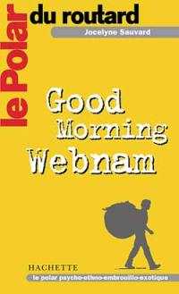 Good mornig Webman