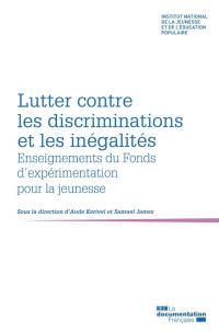 Lutter contre les discriminations et les inégalités : enseignements du Fonds d'expérimentation pour la jeunesse