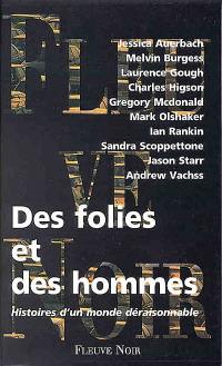 Des folies et des hommes : nouvelles noires