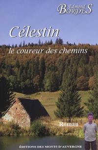 Célestin, le coureur des chemins