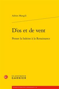 D'os et de vent : penser la baleine à la Renaissance