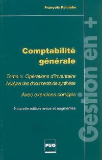 Comptabilité générale. Vol. 3. Opérations d'inventaire avec exercices et corrigés