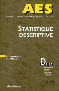 Statistique descriptive : Deug, méthodes, cours, exercices, corrigés