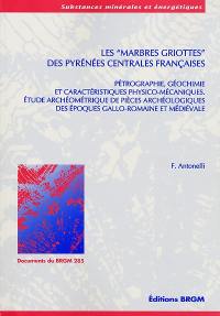 Les marbres griottes des Pyrénées Centrales françaises : pétrographie, géochimie et caractéristiques physico-mécaniques, étude archéométrique de pièces archéologiques des époques gallo-romaine et médiévale