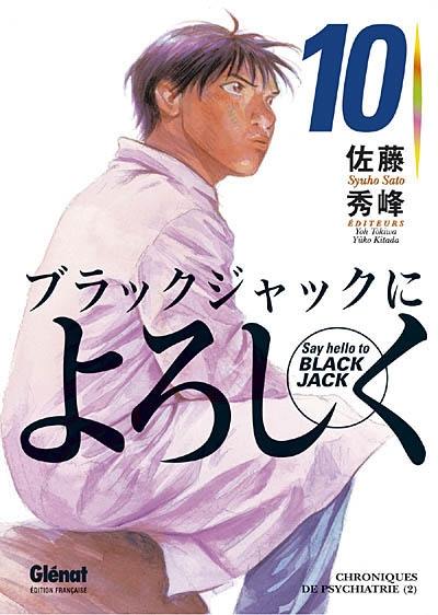 Say hello to Black Jack. Vol. 10. Chroniques de psychiatrie 2