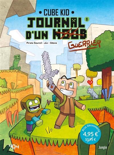 Journal d'un noob. Vol. 1. Un nouveau guerrier