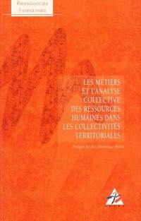 Les métiers et l'analyse collective des ressources humaines dans les collectivités territoriales : guide méthodologique